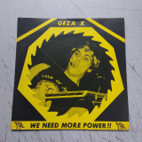 Geza X - We Need More Power !!