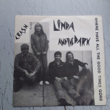 Linda and the Dark - Where Have All The Good Times Gone