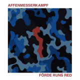 Affenmesserkampf - Förde runs red Lp