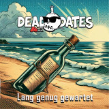 Dead Dates - Lange genug gewartet col. Lp