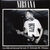 Nirvana - Live at Hollywood Underground Club Lp