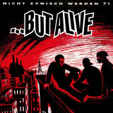 ...But Alive - Nicht zynisch werden?! CD