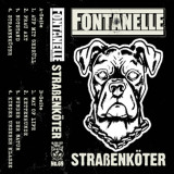 Fontanelle - Straßenköter Tape