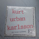 Kurt Urban Karlsson - Åke Tuggar Elstängsel EP