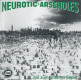 Neurotic Arseholes - ...bis zum bitteren Ende CD