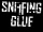Sniffing Glue - Aufnäher Schrift-2 Zeile
