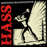 Hass - Macht kaputt was längst kaputt ist Lp