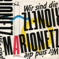 Marionetz - Wir Sind Die Marionetz col. 7"