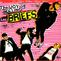The Briefs - The Joy Of Killing 7"