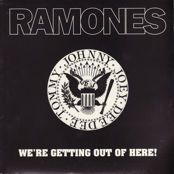 Ramones - Were Getting Out Of Here! 7"