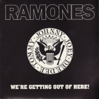 Ramones - Were Getting Out Of Here! 7"