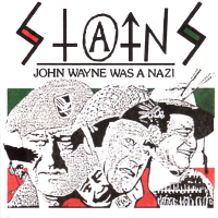 The Stains (MDC) - John Wayne Was A Nazi 7"
