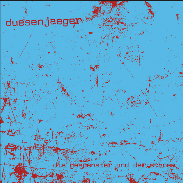 Duesenjaeger - die gespenster und der schnee Lp +mp3