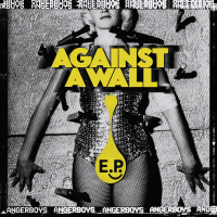 Angerboys - Against a wall 7"