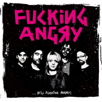 Fucking Angry - Still Fucking Angry col. Lp