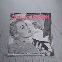 Pettivoat/Crash - Darling, Lets Have Another Baby /...