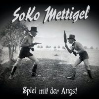 Soko Mettigel - Spiel mit der Angst 12"