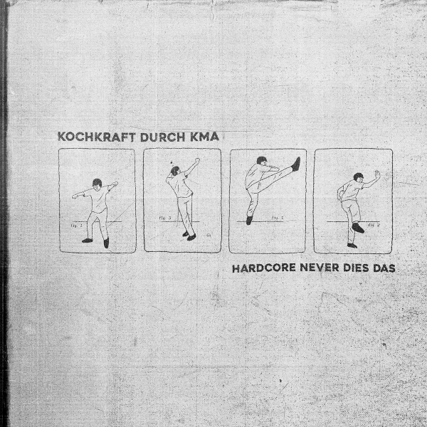 Kochkraft durch KMA - Hardcore never dies das Lp