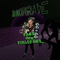 Bloodygrave - Tanz den Firlefanz Lp