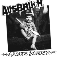 Ausbruch - Harte Zeiten Lp