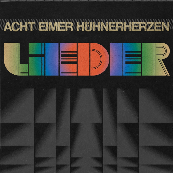 Acht Eimer Hühnerherzen - Lieder col. Lp