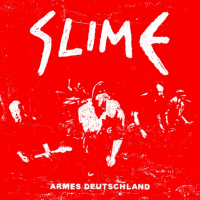 Slime - Armes Deutschland 7"
