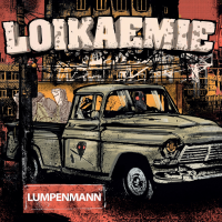 Loikaemie - Lumpenmann / Tief im Herzen 7"