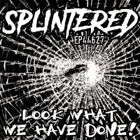 Splintered - Ep 44627 10"