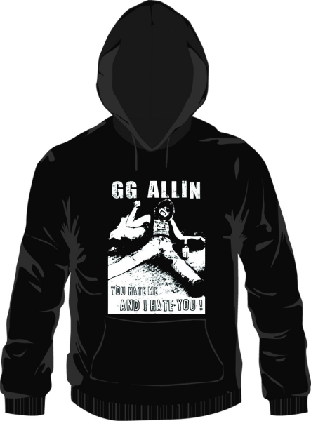 GG Allin – You hate me Kapuzenpullover, schwarz