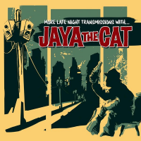 Jaya The Cat - More Late Night Transmissions With...CD