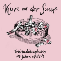 Kurz vor der Sonne - Triskaidekaphobie Lp