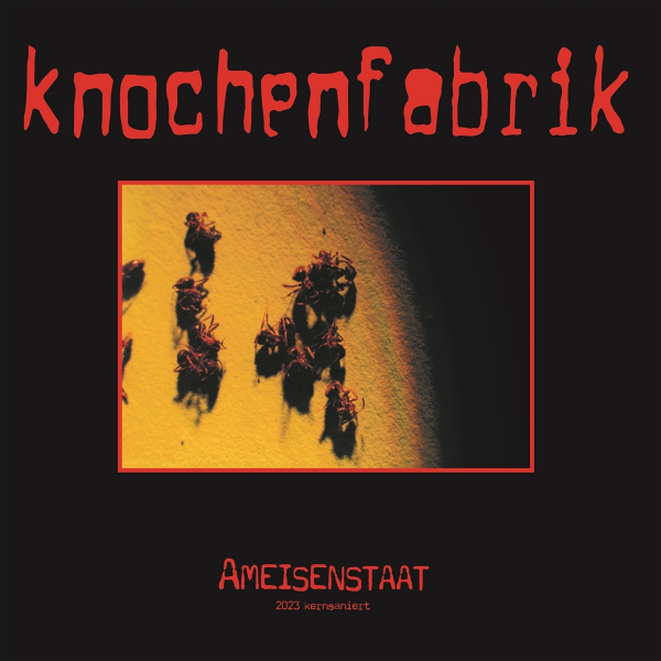 Knochenfabrik - Ameisenstaat (kernsaniert) Lp