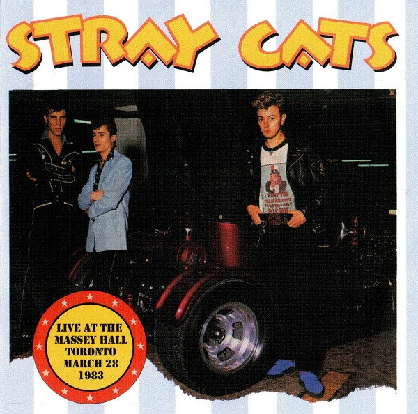 Stray Cats - Live at the Massey Hall 2xLp