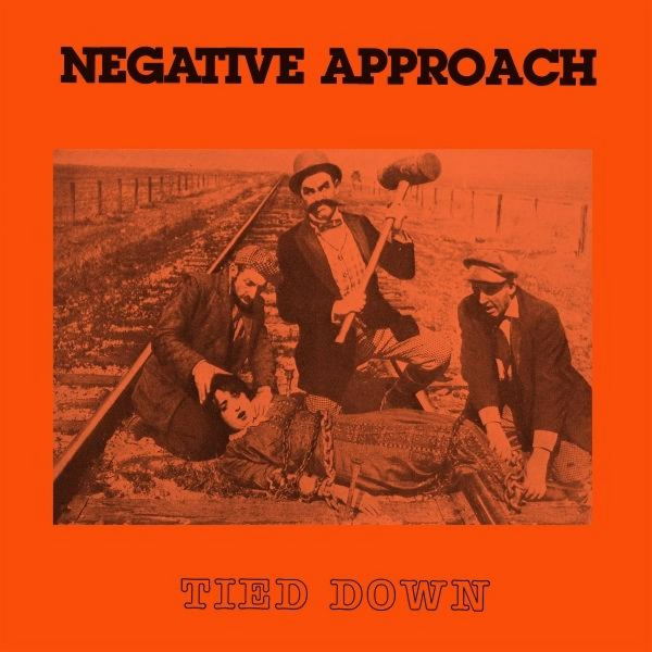 Negative Approach - Tied Down (Orange Cover) Lp