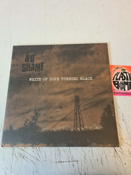 No Shame - White Of Hope Turning Black