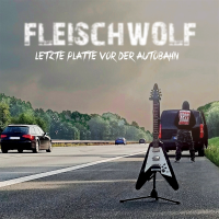 Fleischwolf - Letzte Platte vor der Autobahn Lp