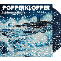 Popperklopper - Schöne raue Welt col. Lp