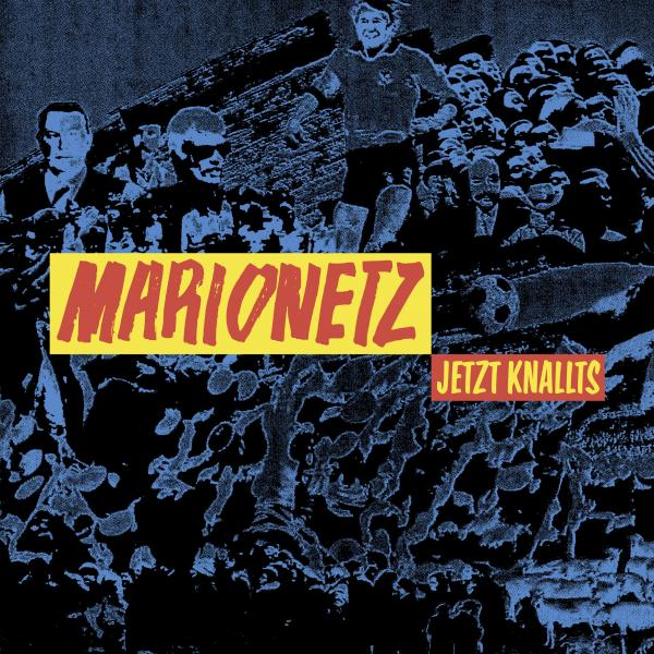 Marionetz - Jetzt knallts col. Lp