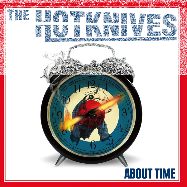 The Hotknives - About Time Lp