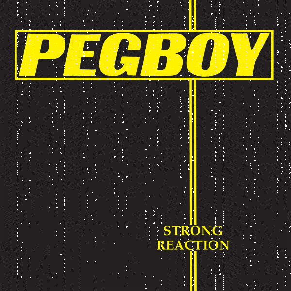 Pegboy - Strong Reaction col. Lp